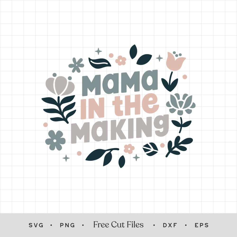 Mama in the Making