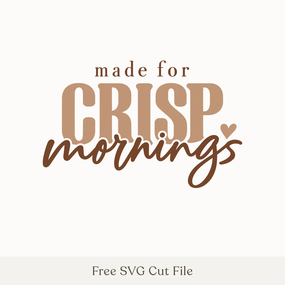 Made For Crisp Mornings