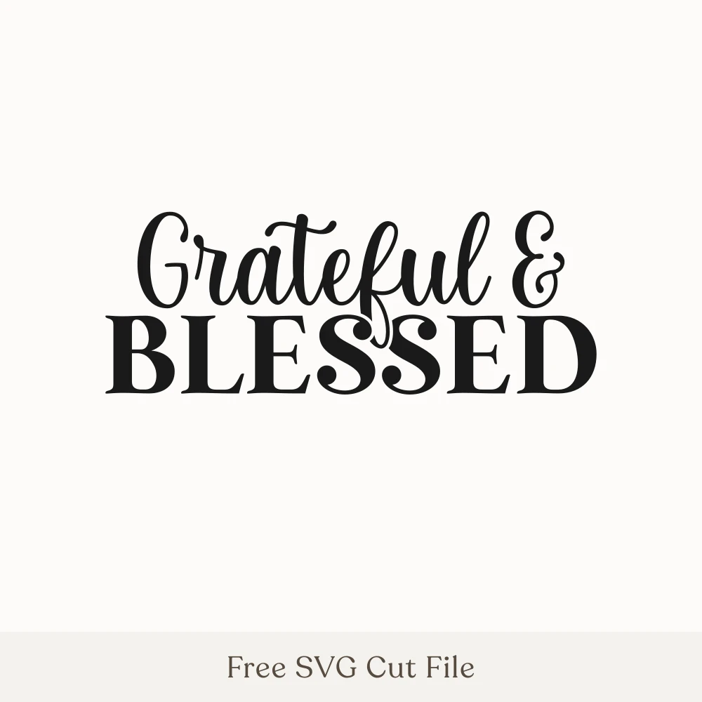Grateful & Blessed