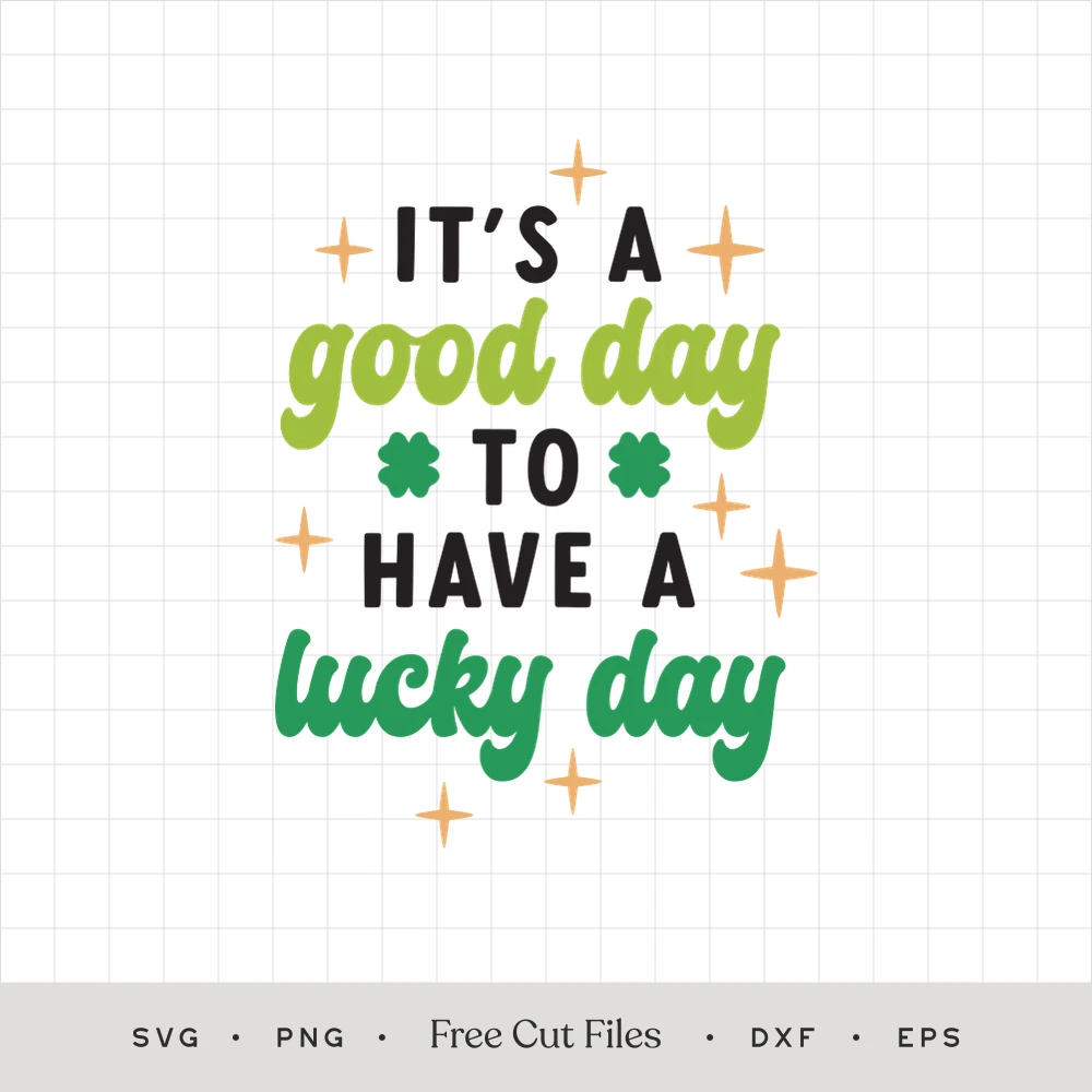 It's a Good Day to Have a Lucky Day