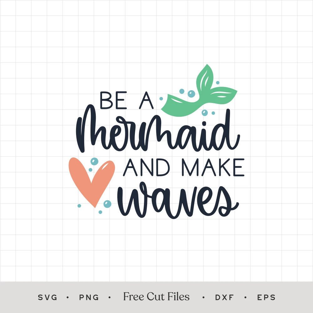 Be a Mermaid and Make Waves